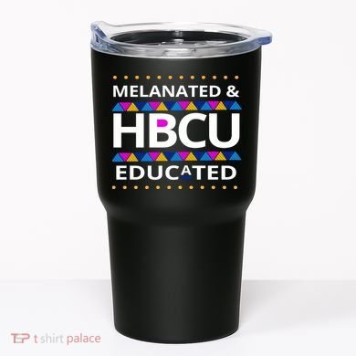 Melanated HBCU Educated Tumbler