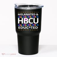 Melanated HBCU Educated Tumbler thumb 0