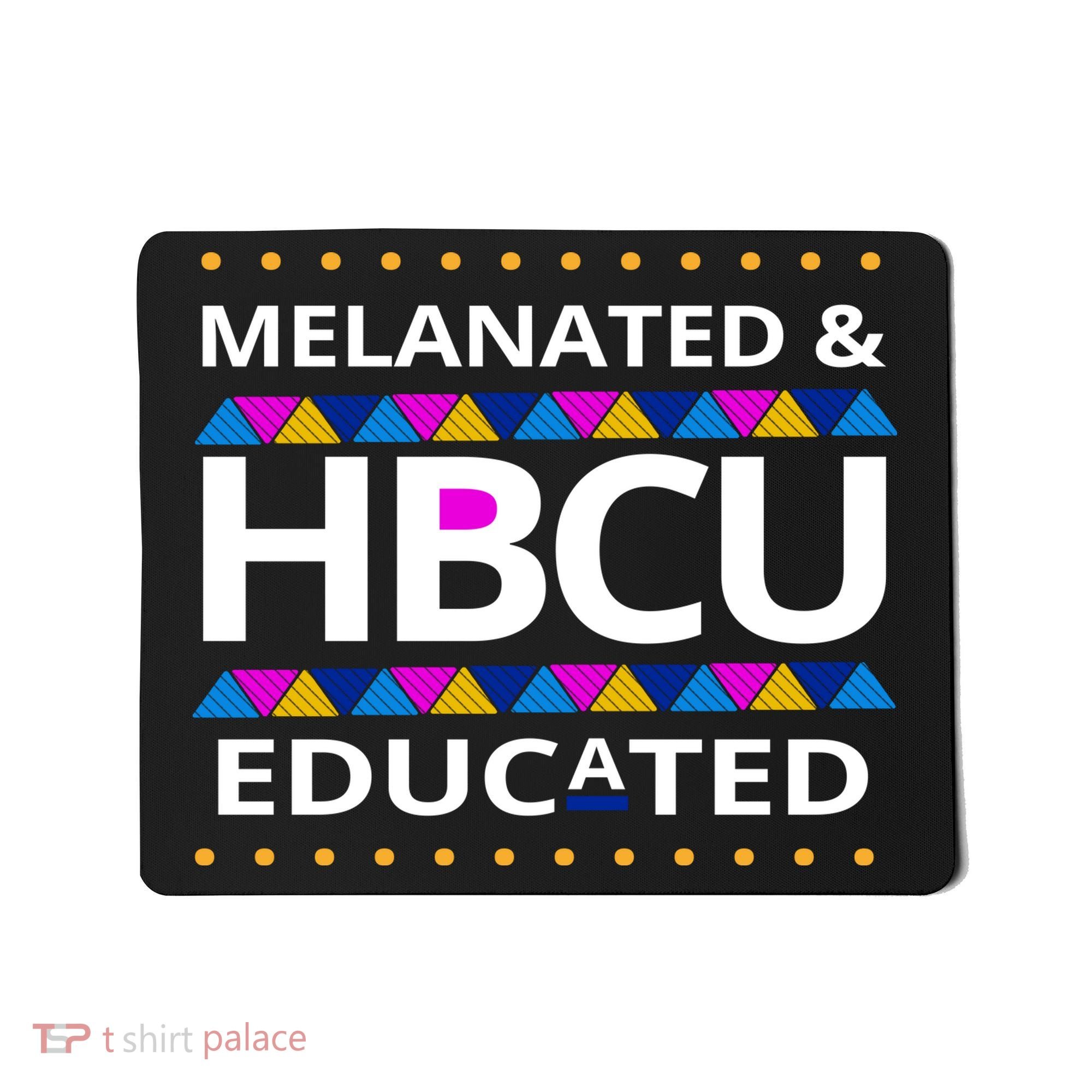 Melanated HBCU Educated Mousepad