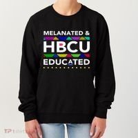 Melanated Hbcu Educated (Historically Black Colleges Unis) Gift Women's Sweatshirt thumb 0