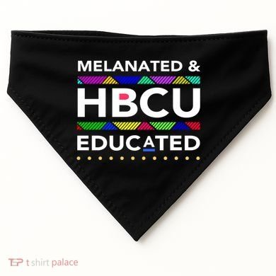 Melanated Hbcu Educated (Historically Black Colleges Unis) Gift USA-Made Doggie Bandana