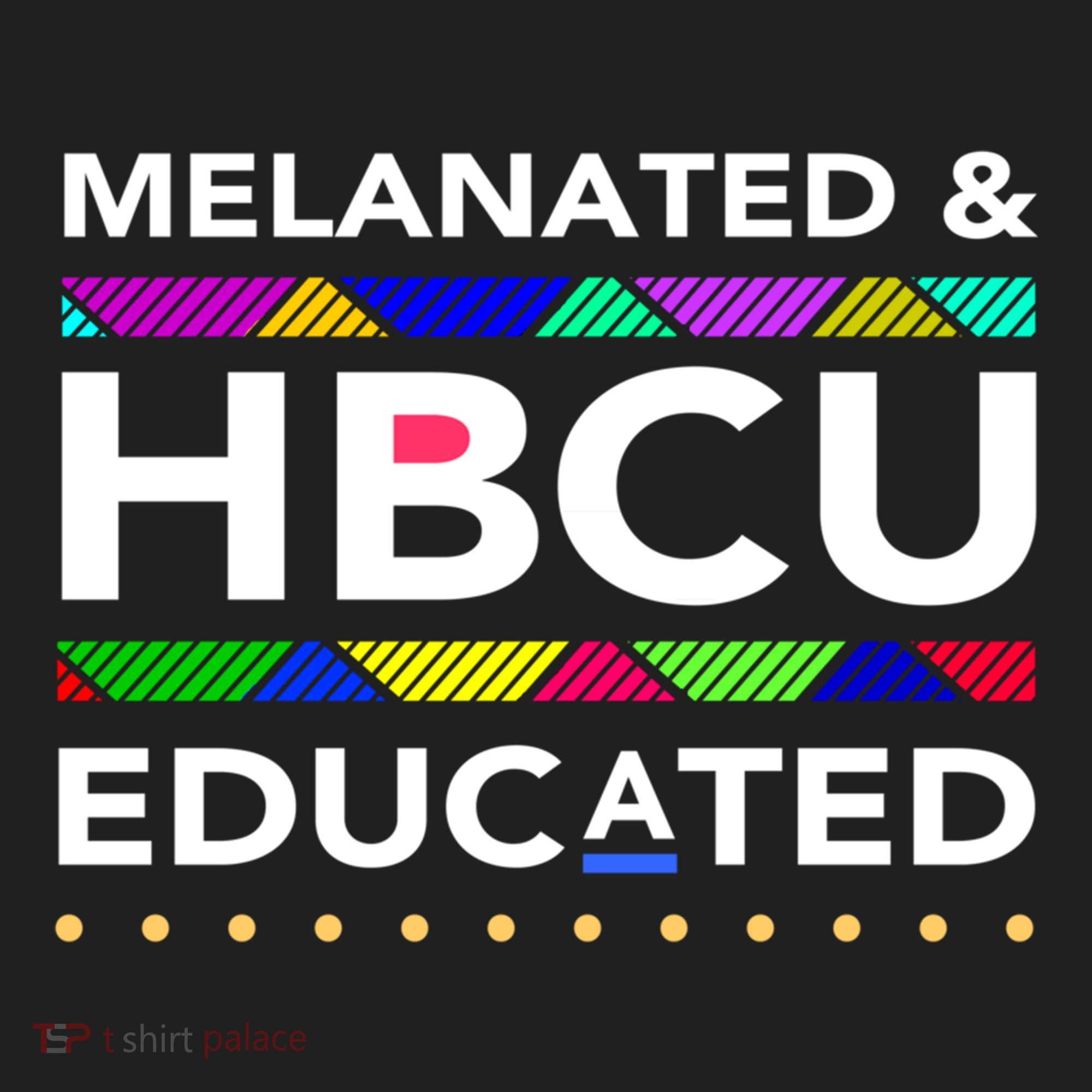 Melanated Hbcu Educated (Historically Black Colleges Unis) Gift Hat