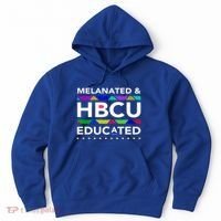 Melanated Hbcu Educated (Historically Black Colleges Unis) Gift Hoodie thumb 0