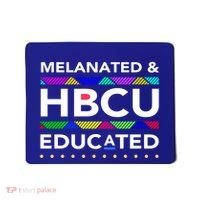 Melanated Hbcu Educated (Historically Black Colleges Unis) Gift Mousepad thumb 0