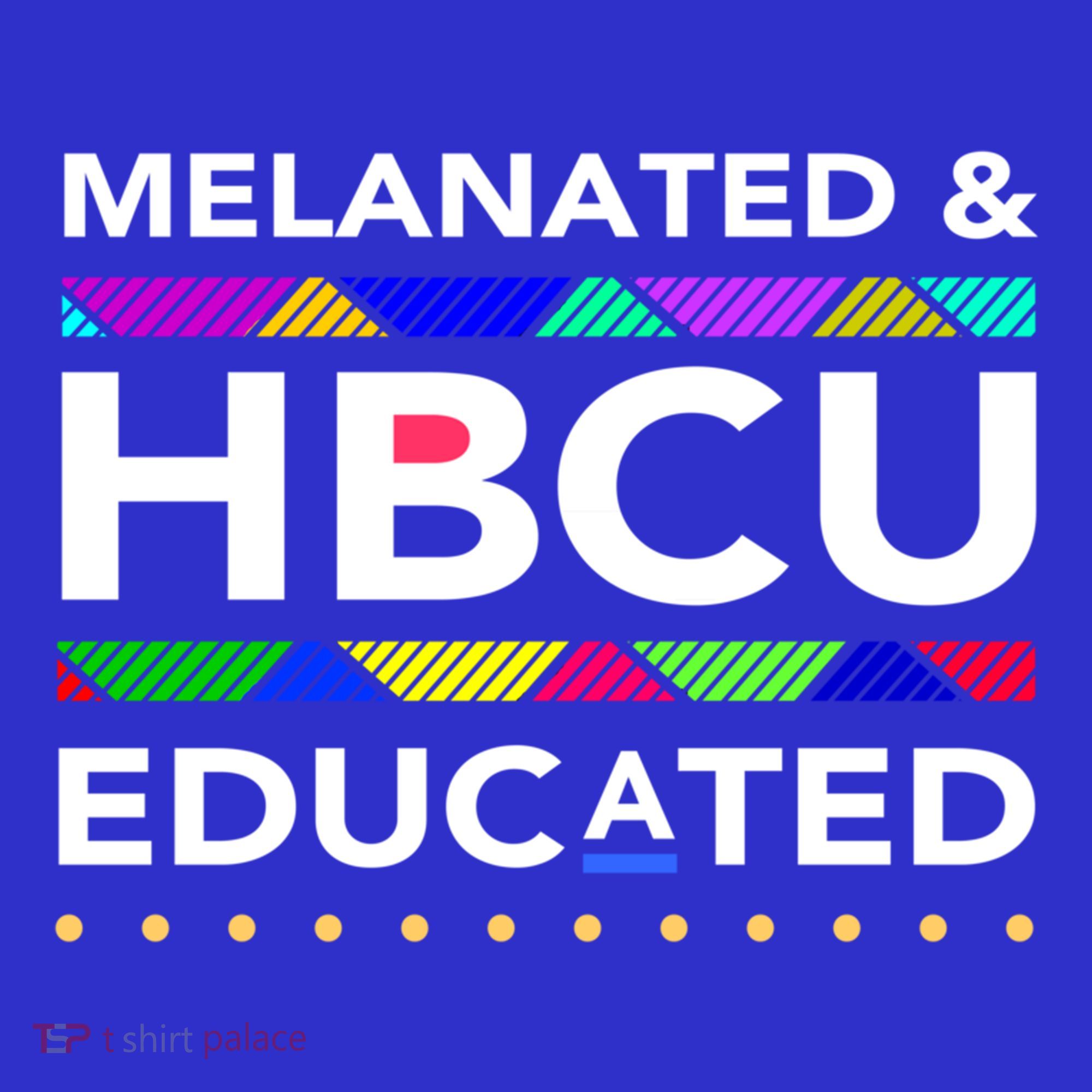 Melanated Hbcu Educated (Historically Black Colleges Unis) Gift Baby Bodysuit