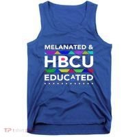 Melanated Hbcu Educated (Historically Black Colleges Unis) Gift Tank Top thumb 0