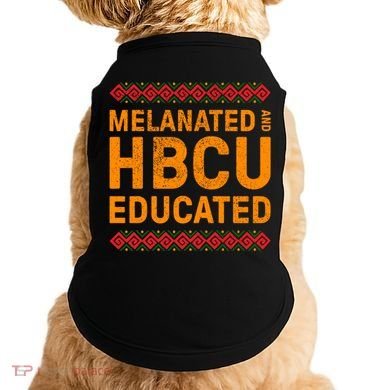 Melanated Hbcu Educated (Historically Black Colleges Uni’s) Gift Doggie Tank