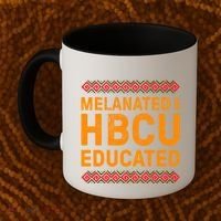 Melanated Hbcu Educated (Historically Black Colleges Uni’s) Gift Coffee Mug thumb 2