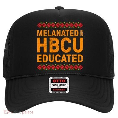 Melanated Hbcu Educated (Historically Black Colleges Uni’s) Gift Hat