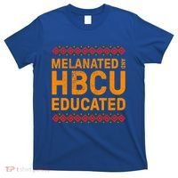 Melanated Hbcu Educated (Historically Black Colleges Uni’s) Gift T-Shirt thumb 0