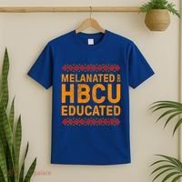 Melanated Hbcu Educated (Historically Black Colleges Uni’s) Gift T-Shirt thumb 2