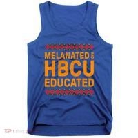 Melanated Hbcu Educated (Historically Black Colleges Uni’s) Gift Tank Top thumb 0