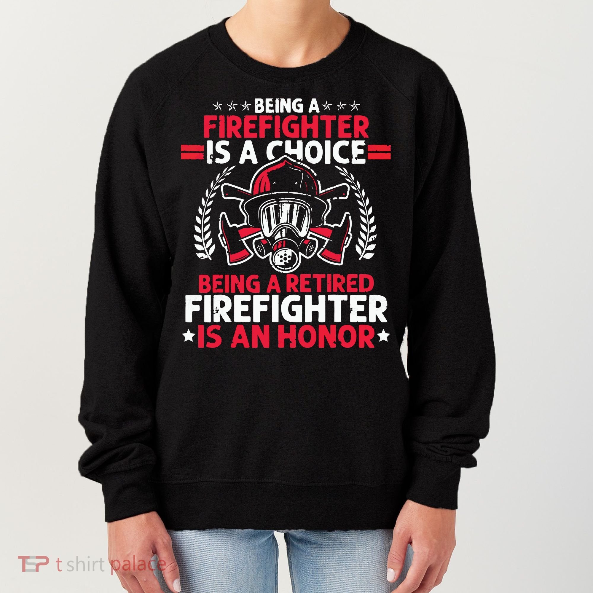 Men Heroic Fireman Gift Idea Retired Firefighter Women's Sweatshirt