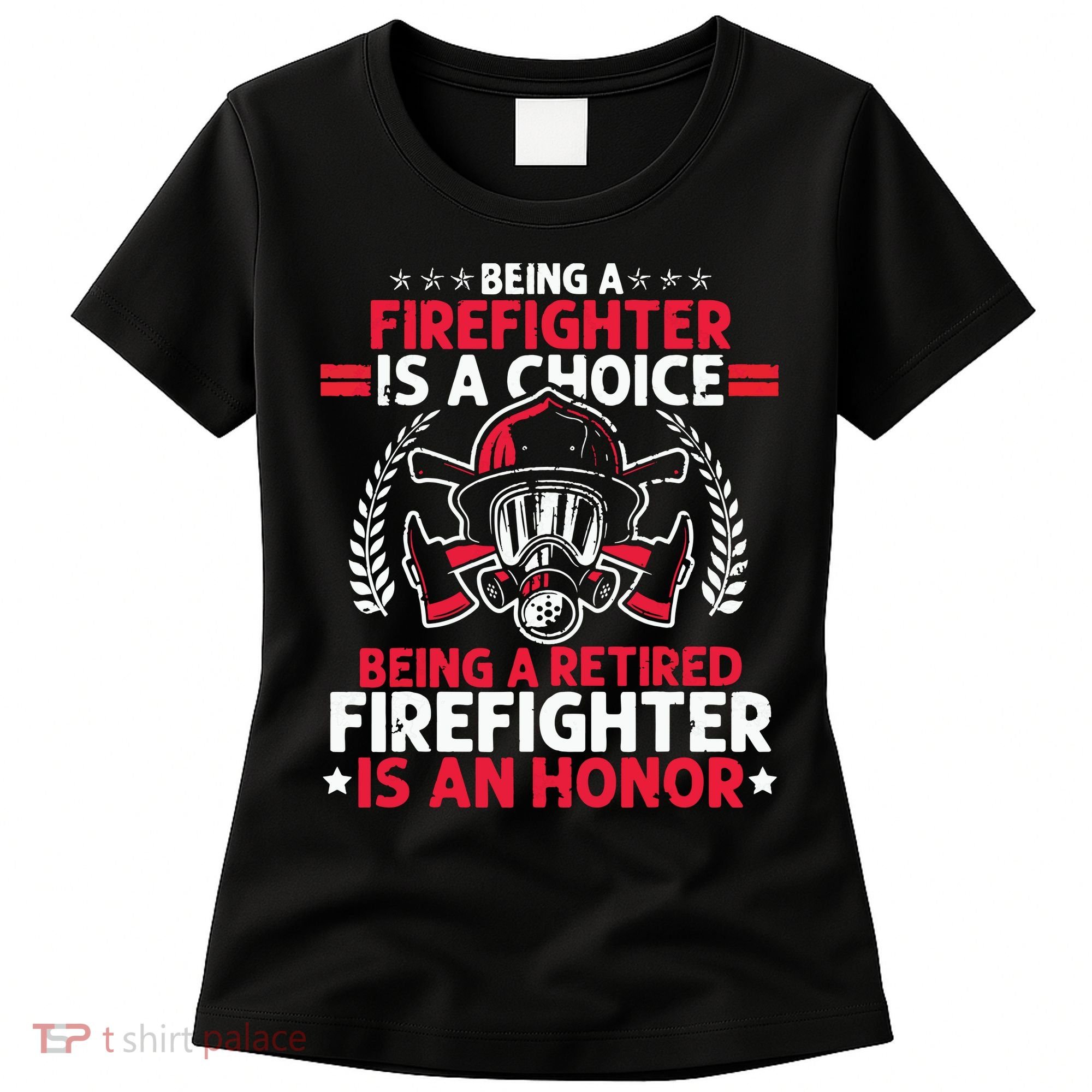 Men Heroic Fireman Gift Idea Retired Firefighter Women's T-Shirt