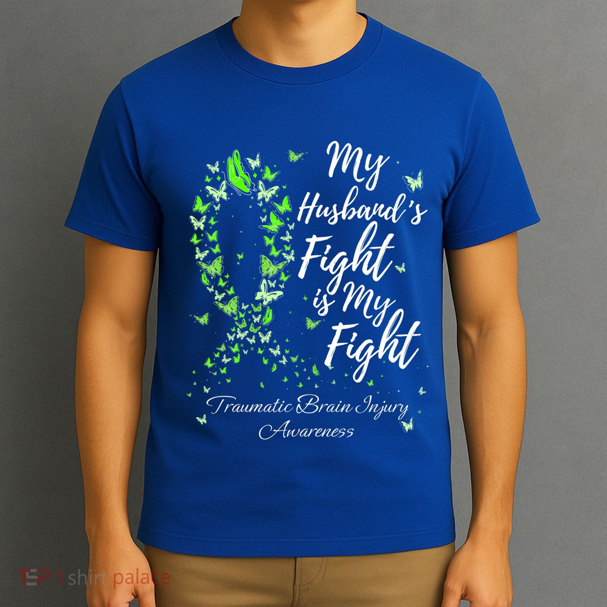 My Husband’s Fight My Fight Traumatic Brain Injury Awareness Gift T-Shirt