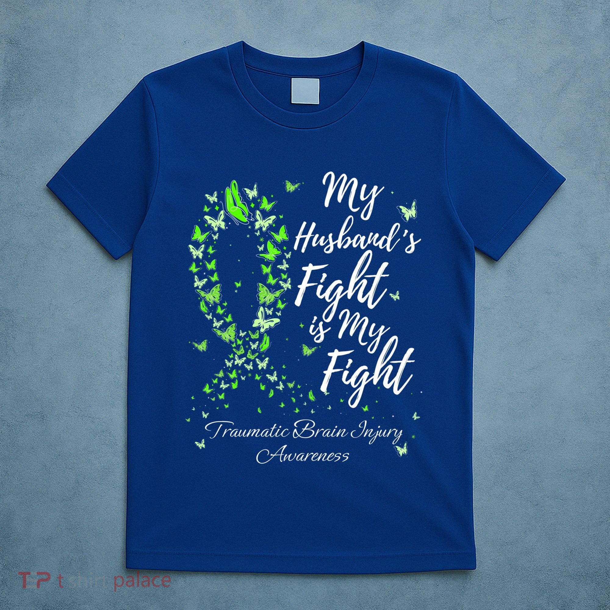 My Husband’s Fight My Fight Traumatic Brain Injury Awareness Gift T-Shirt