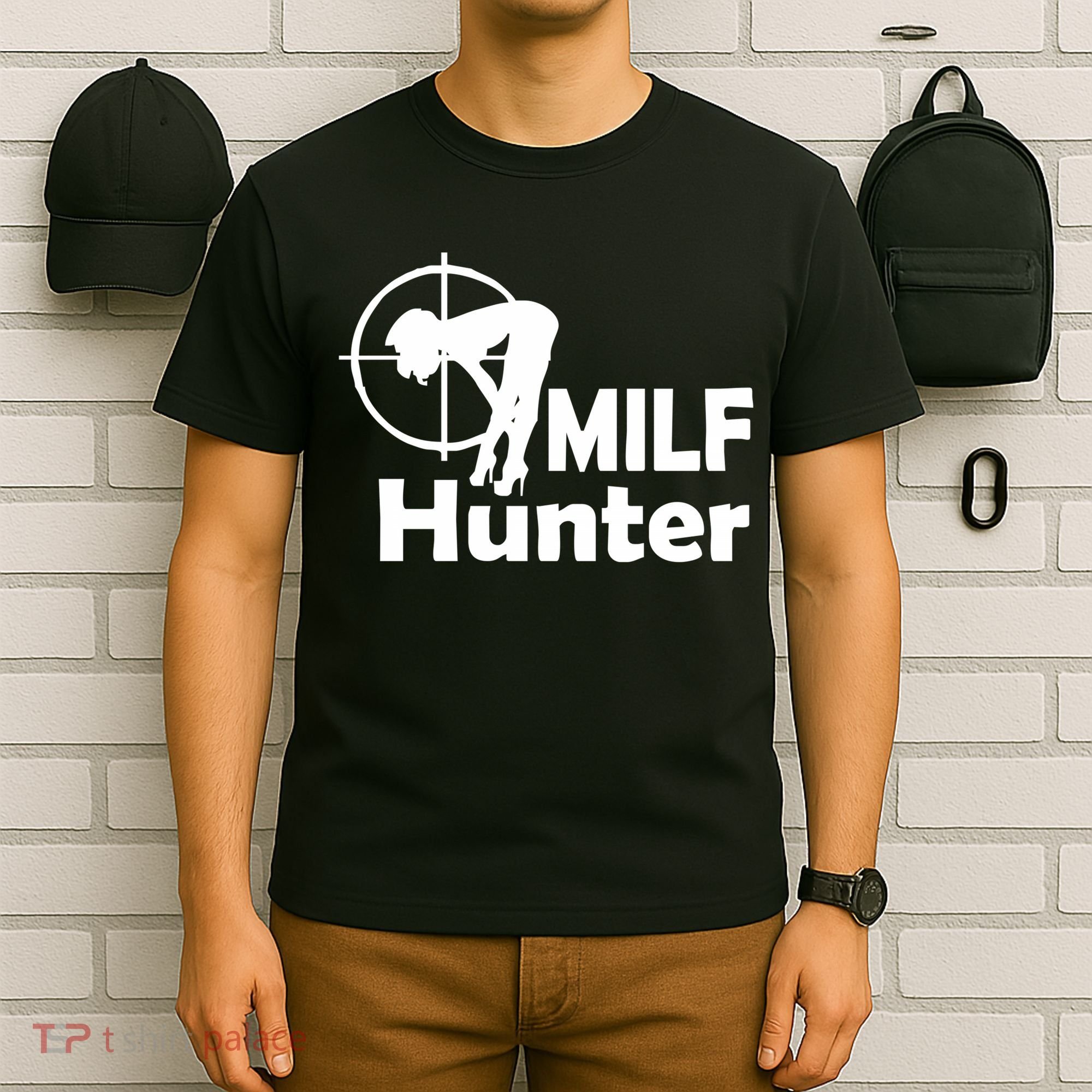 MILF Hunter | Funny Adult Humor Joke For Men Who Love Milfs T-Shirt