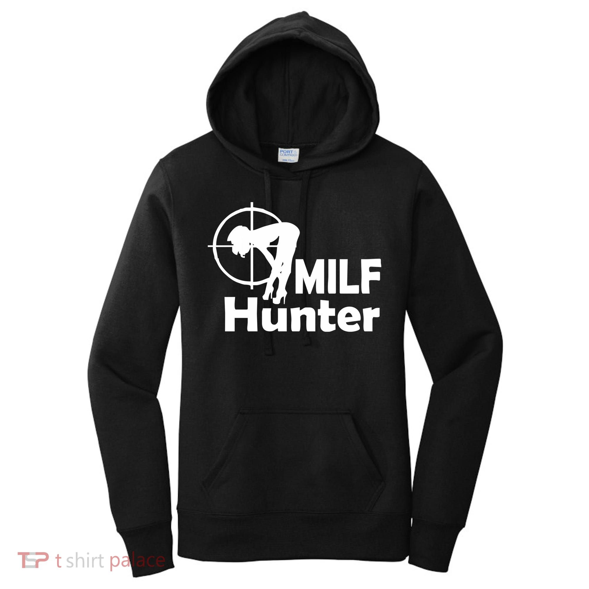 MILF Hunter | Funny Adult Humor Joke For Men Who Love Milfs Women's Hoodie
