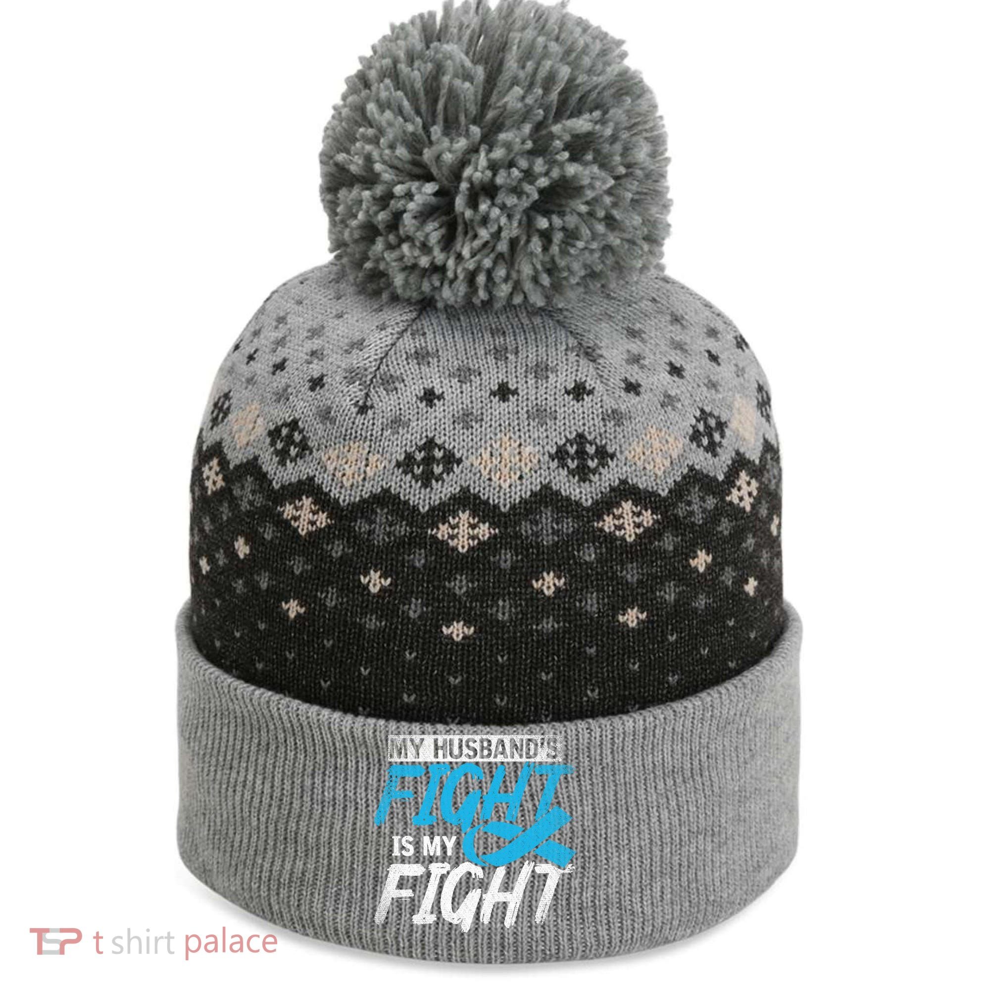 My Husbands Fight Is My Fight Prostate Cancer Awareness Gift The Baniff Cuffed Pom Beanie