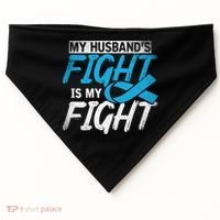 My Husbands Fight Is My Fight Prostate Cancer Awareness Gift USA-Made Doggie Bandana thumb 0