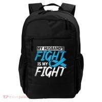 My Husbands Fight Is My Fight Prostate Cancer Awareness Gift Backpack thumb 0
