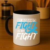 My Husbands Fight Is My Fight Prostate Cancer Awareness Gift Coffee Mug thumb 4