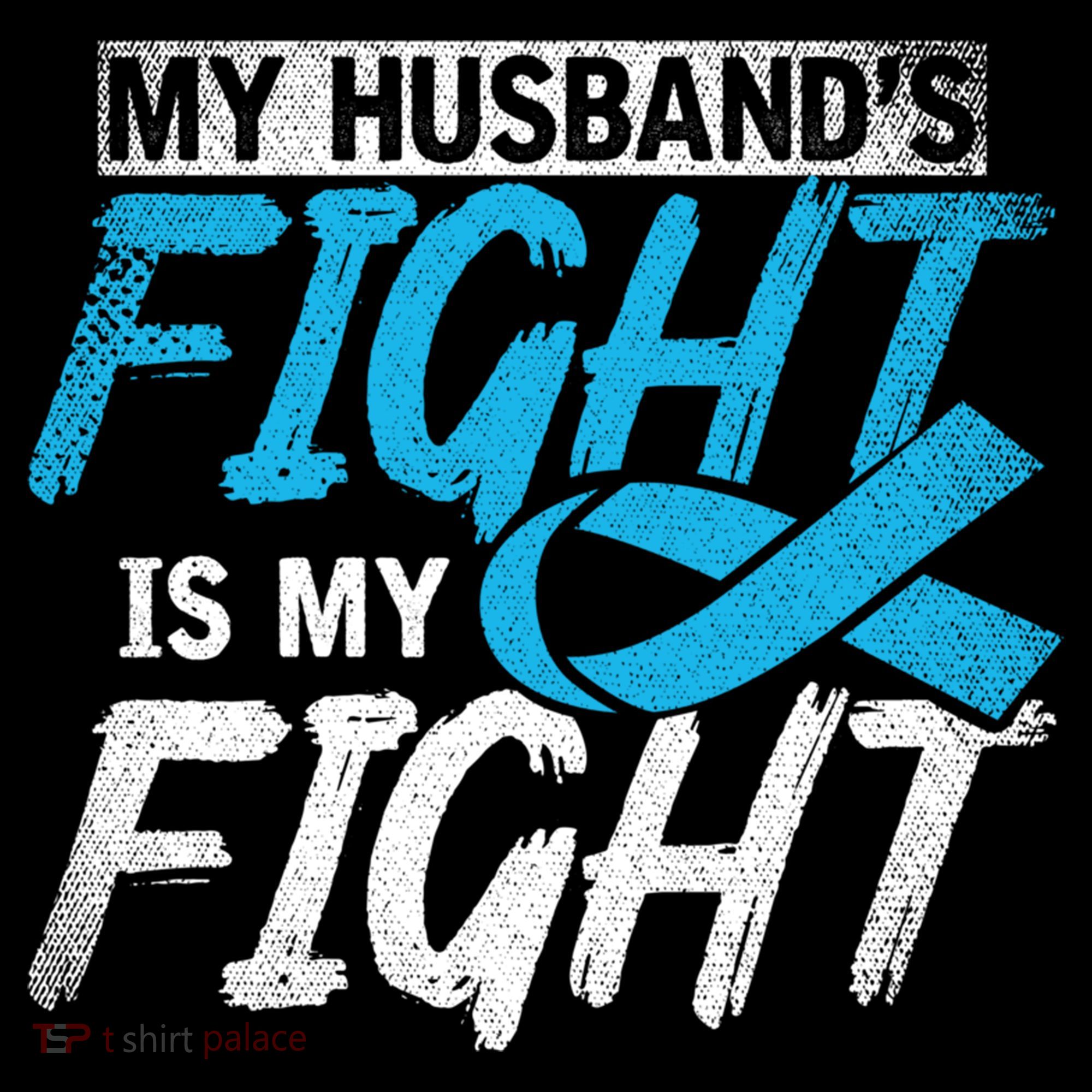 My Husbands Fight Is My Fight Prostate Cancer Awareness Gift Coffee Mug