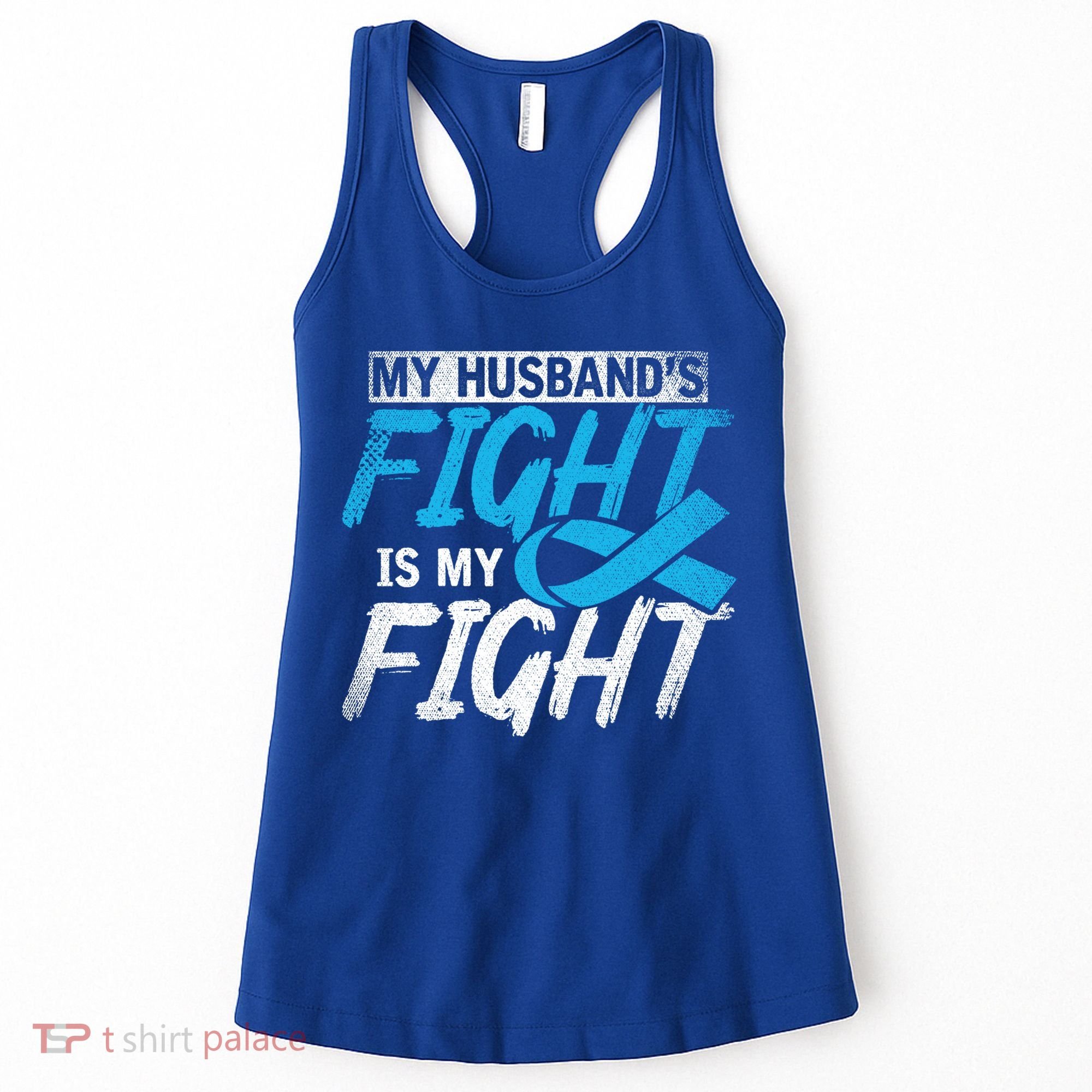 My Husbands Fight Is My Fight Prostate Cancer Awareness Gift Women's Tank Top
