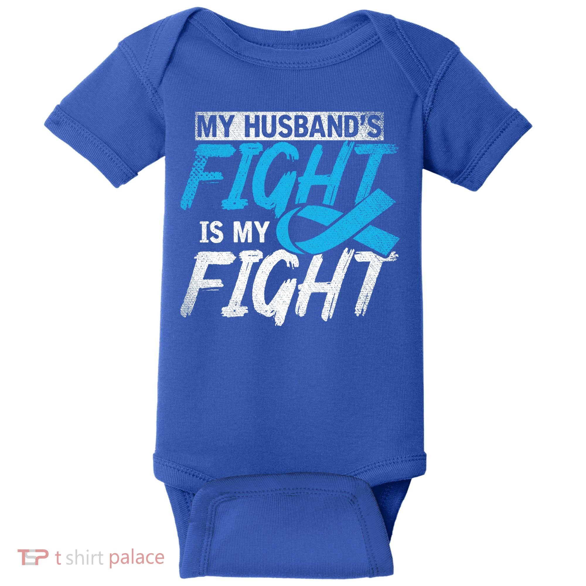 My Husbands Fight Is My Fight Prostate Cancer Awareness Gift Baby Bodysuit