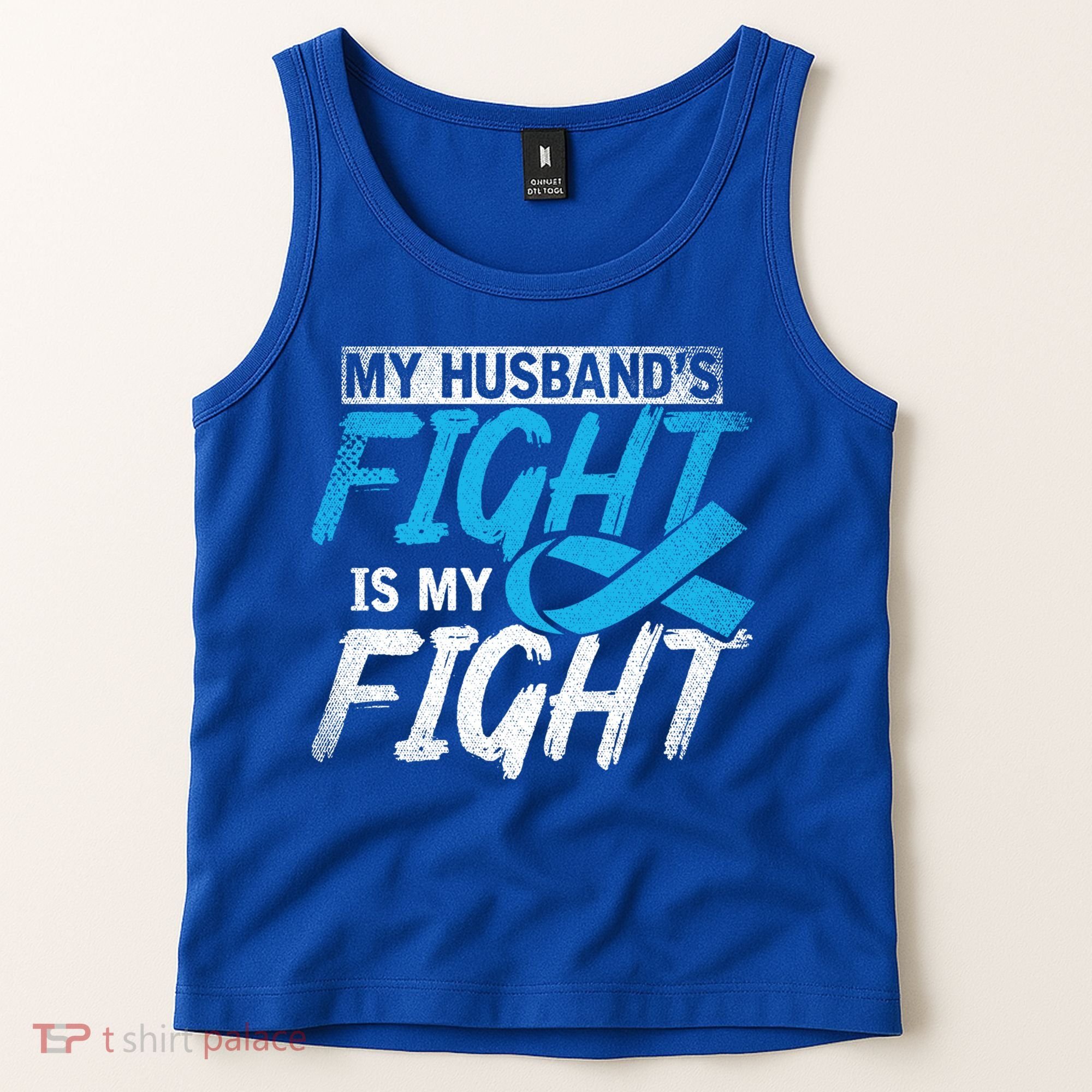My Husbands Fight Is My Fight Prostate Cancer Awareness Gift Tank Top