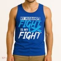 My Husbands Fight Is My Fight Prostate Cancer Awareness Gift Tank Top thumb 3