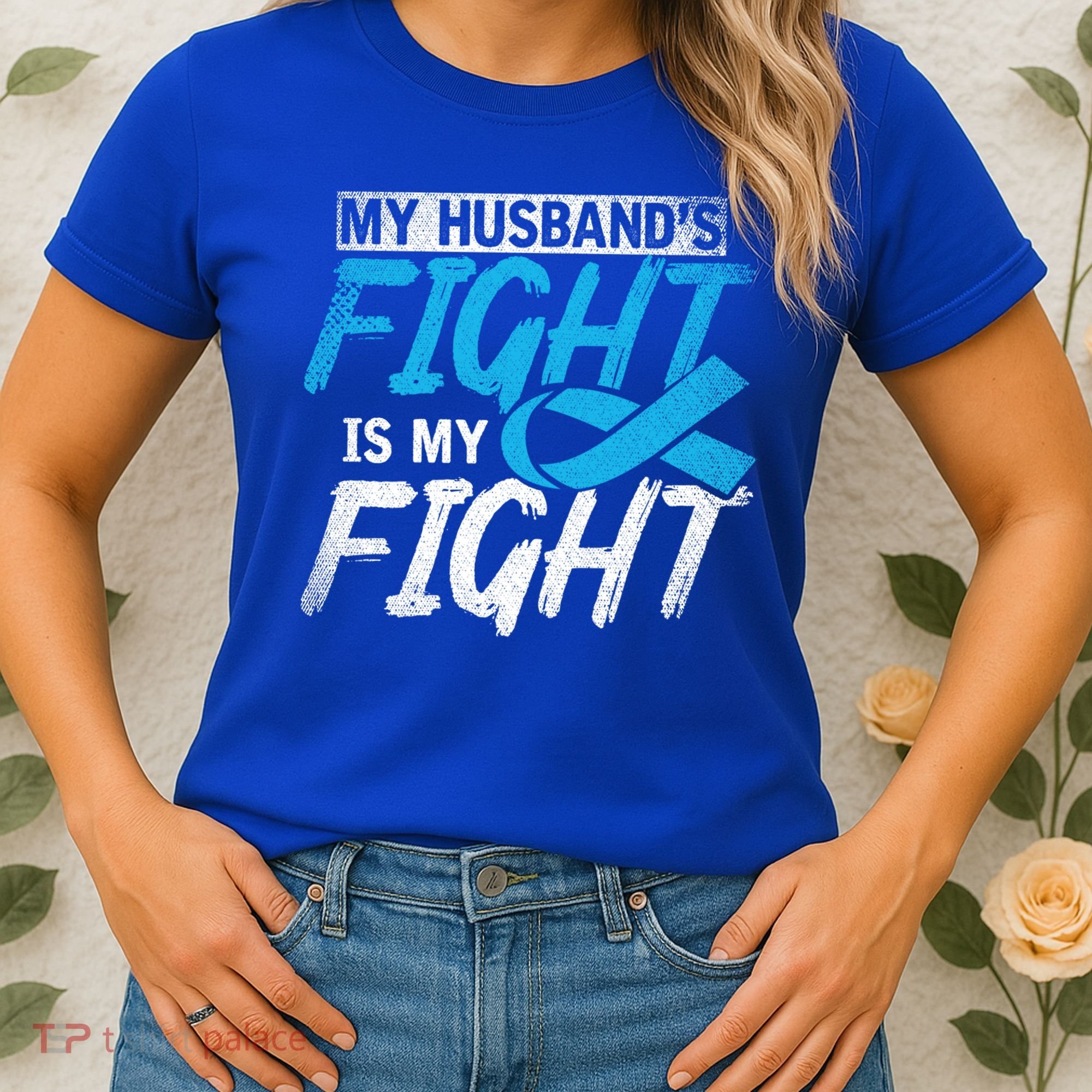 My Husbands Fight Is My Fight Prostate Cancer Awareness Gift Women's T-Shirt