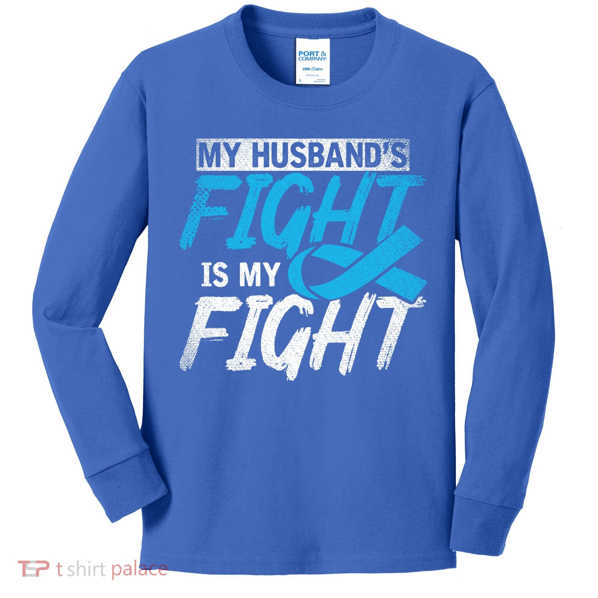 My Husbands Fight Is My Fight Prostate Cancer Awareness Gift Kids Long Sleeve Shirt