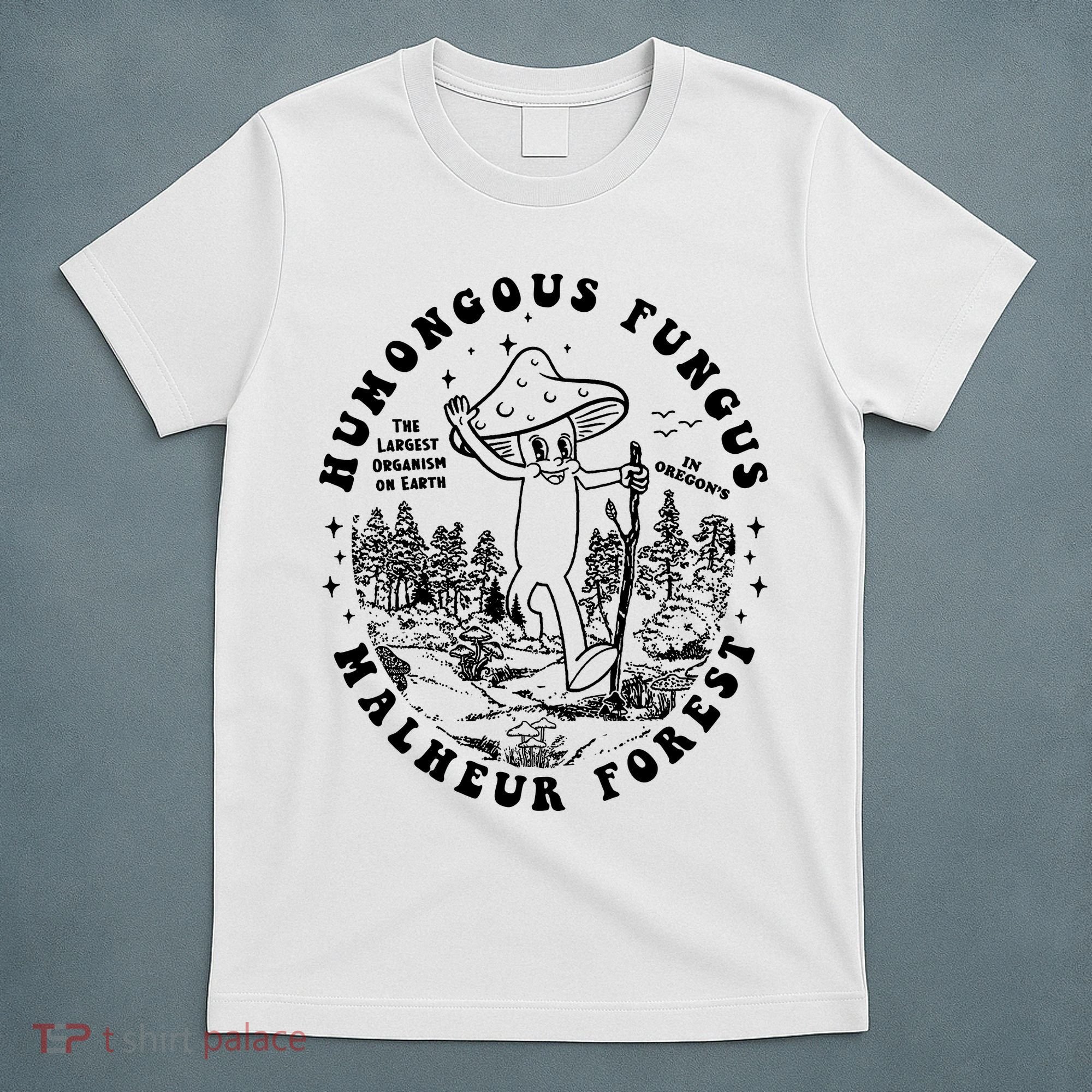 Mushroom Humongous Fungus T-Shirt