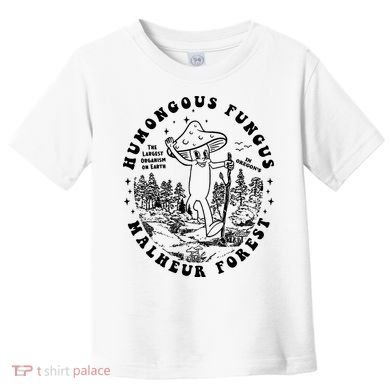 Mushroom Humongous Fungus Toddler T-Shirt