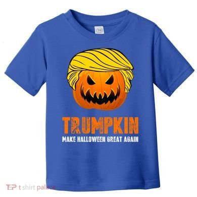 Make Halloween Great Again Trumpkin Cool Gift Toddler T-Shirt