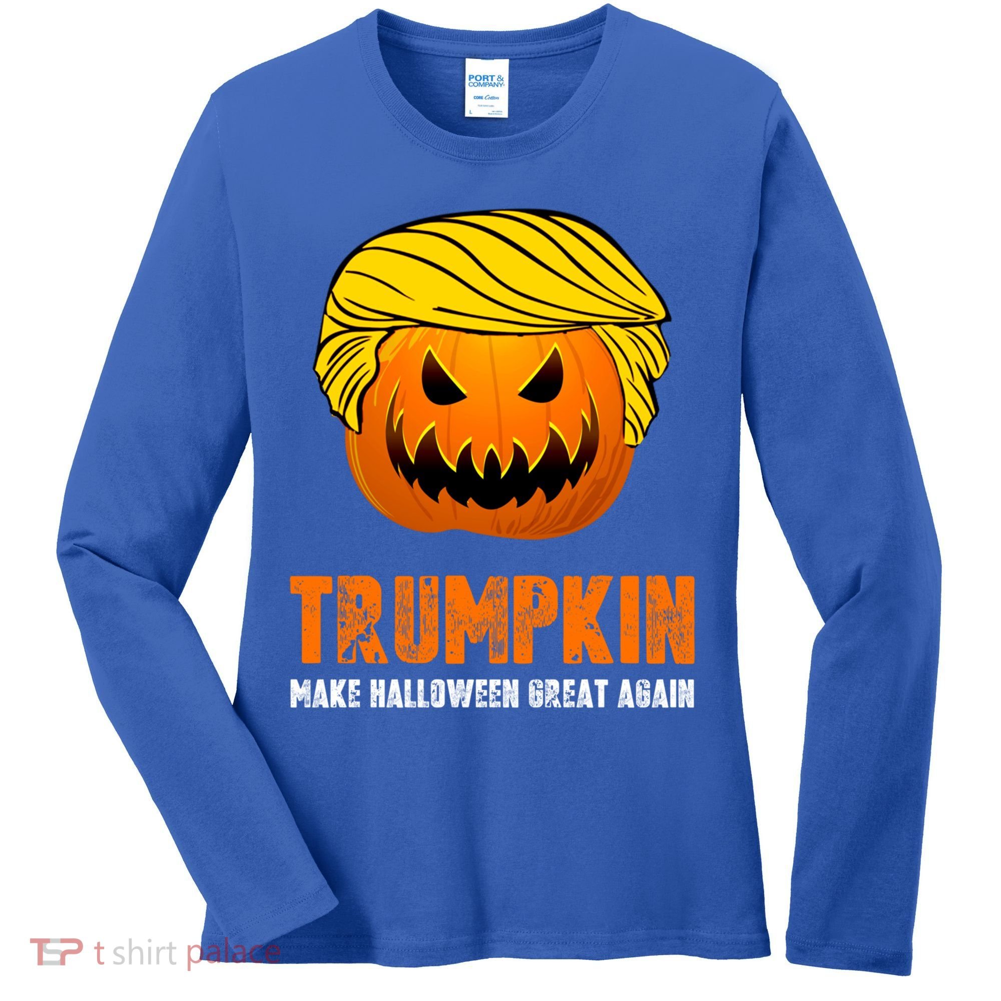 Make Halloween Great Again Trumpkin Cool Gift Women's Long Sleeve Shirt