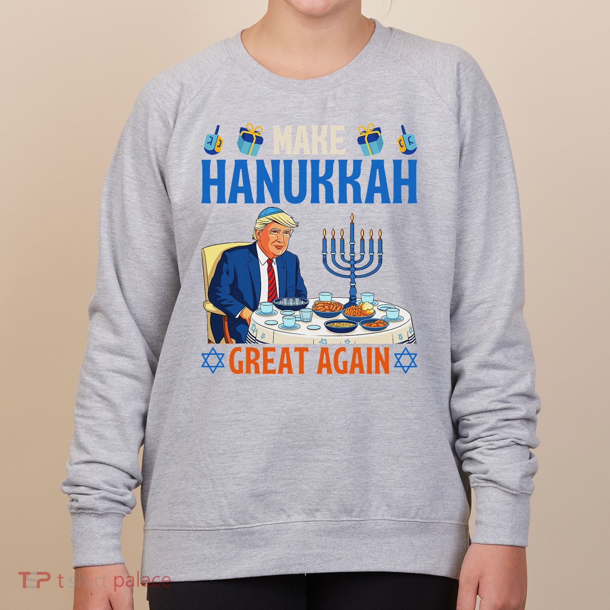 Make Hanukkah Great Again Donald Trump Dinner Jewish Women's Sweatshirt