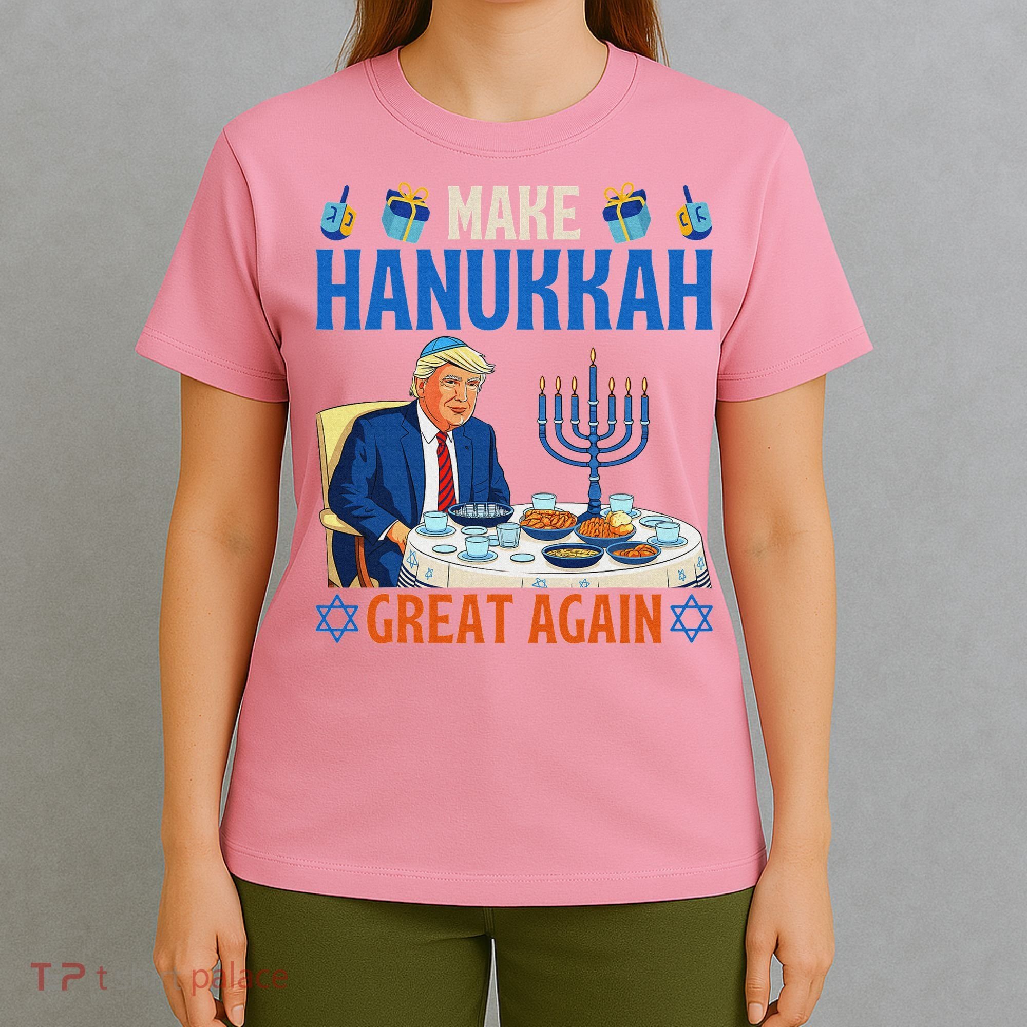 Make Hanukkah Great Again Donald Trump Dinner Jewish T-Shirt