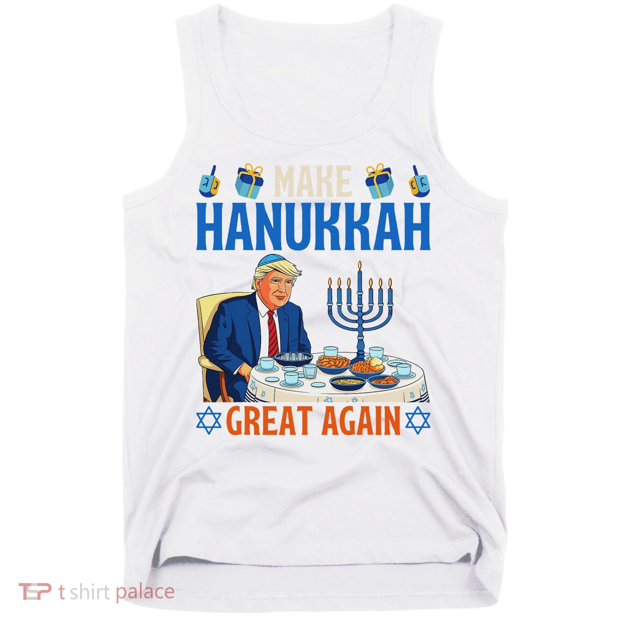 Make Hanukkah Great Again Donald Trump Dinner Jewish Tank Top