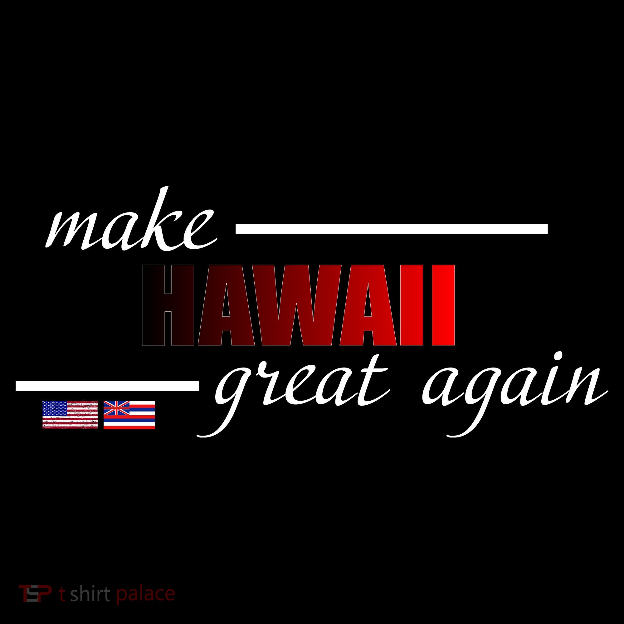 Make Hawaii Great Again Toddler Hoodie
