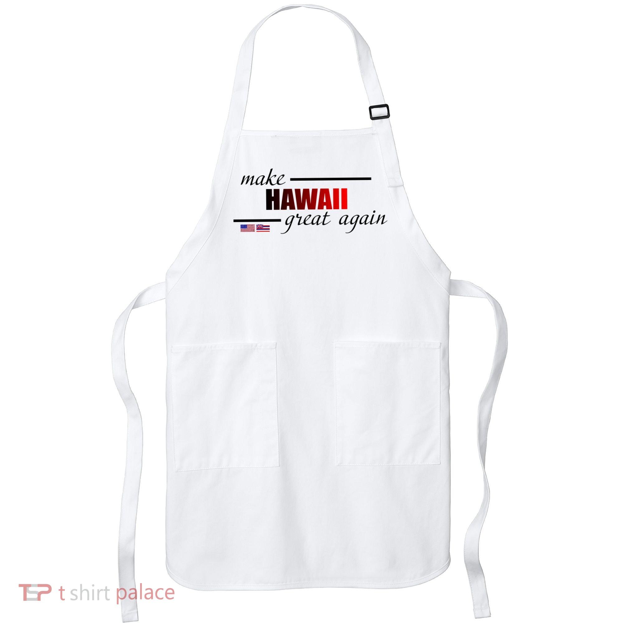 Make Hawaii Great Again Apron