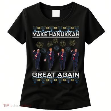 Make Hanukkah Great Again Funny Trump Ugly Chanukah Women's T-Shirt