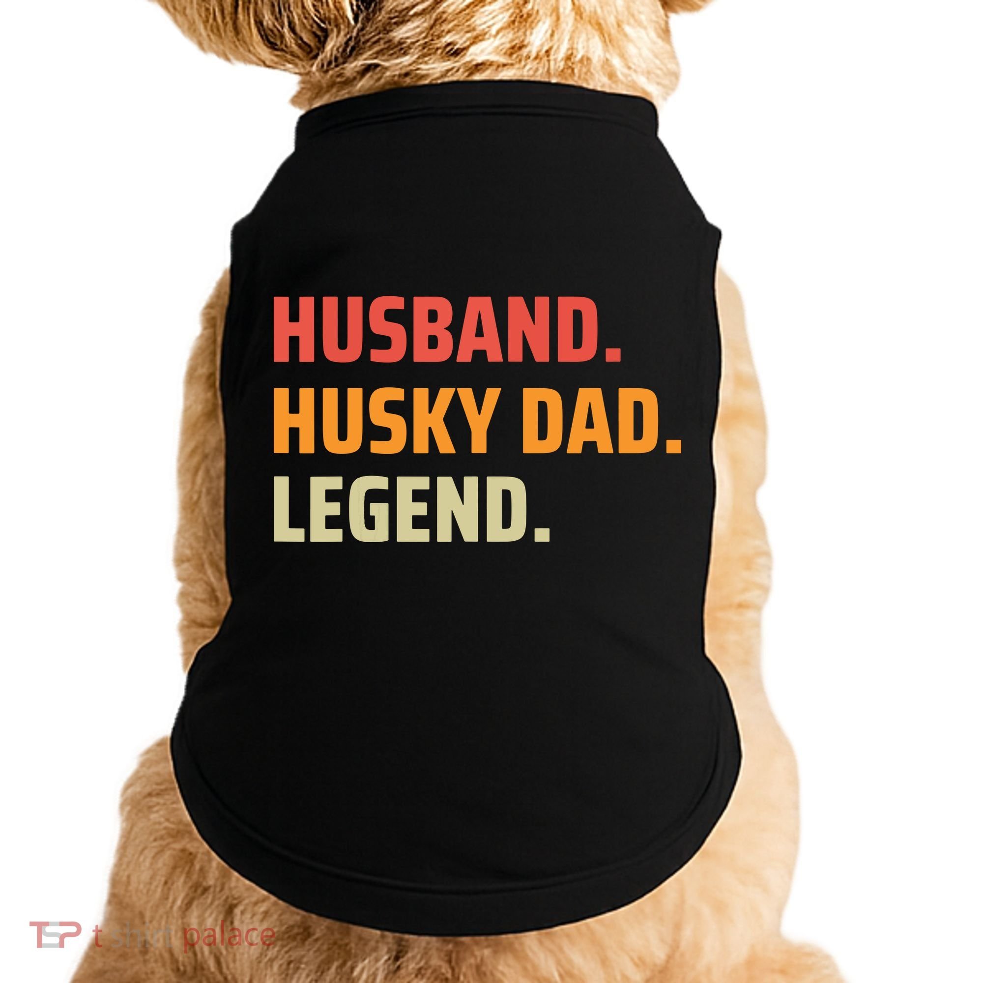 Men Husband Husky Dad Legend Siberian Huskies Dog Dad Father Doggie Tank
