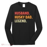 Men Husband Husky Dad Legend Siberian Huskies Dog Dad Father Long Sleeve Shirt thumb 0