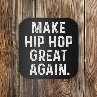 Make Hip Hop Great Again 90s Rap Christmas Gift Coaster