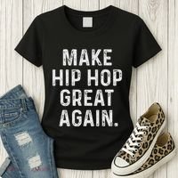 Make Hip Hop Great Again 90s Rap Christmas Gift Women's T-Shirt thumb 3