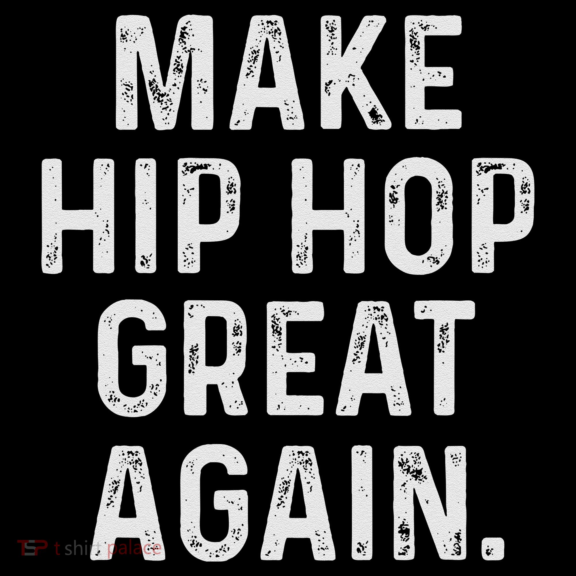 Make Hip Hop Great Again 90s Rap Christmas Gift Women's T-Shirt