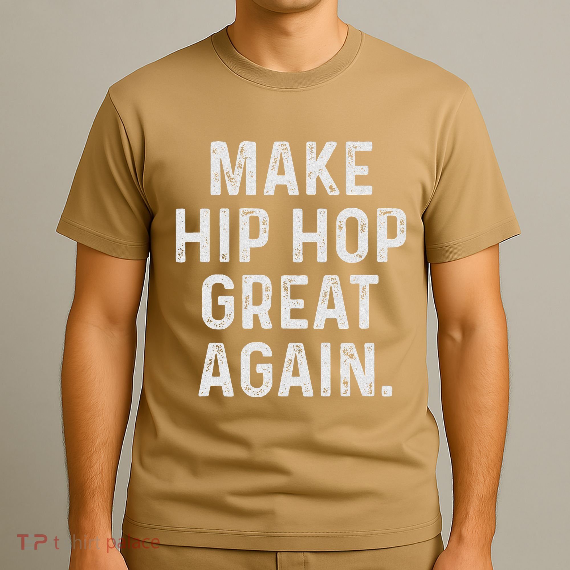 Make Hip Hop Great Again 90s Rap Christmas Gift T-Shirt