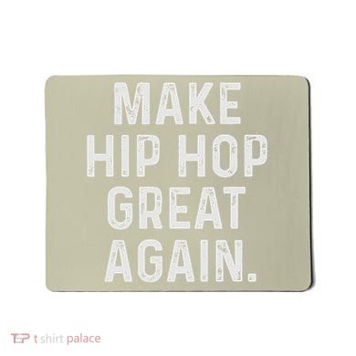Make Hip Hop Great Again 90s Rap Christmas Gift Mousepad